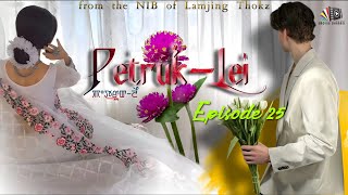 PETRUK-LEI || EPISODE-25 || RINDA || LAMJING THOKZ