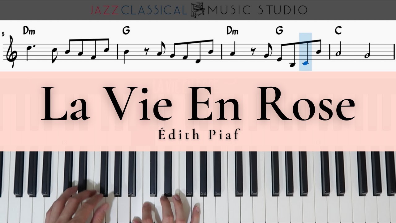 La Vie En Rose édith Piaf Love Song Piano Easy Chords