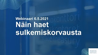 Näin haet sulkemiskorvausta -webinaari