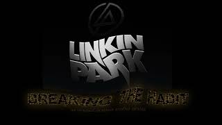 Linkin Park - Breaking The Habit (Extended Mollem Studios Version) - Lyrics in CC