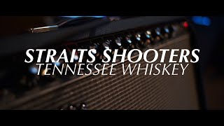 Straits Shooters - Tennessee Whiskey