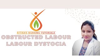 Obstructed Labor #labor dystocia #causes #clinical features #management #effects on mother and fetus