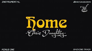 HOME [ CHRIS DAUGHTRY ] INSTRUMENTAL | MINUS ONE