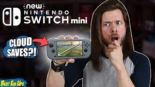 A NEW Nintendo Switch Mini Is Not A TERRIBLE Idea.