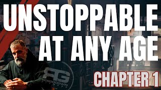 Become Unstoppable at Any Age! | Chapter 1