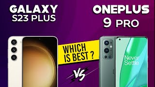 Galaxy S23 Plus VS OnePlus 9 Pro - Full Comparison ⚡Which one is Best