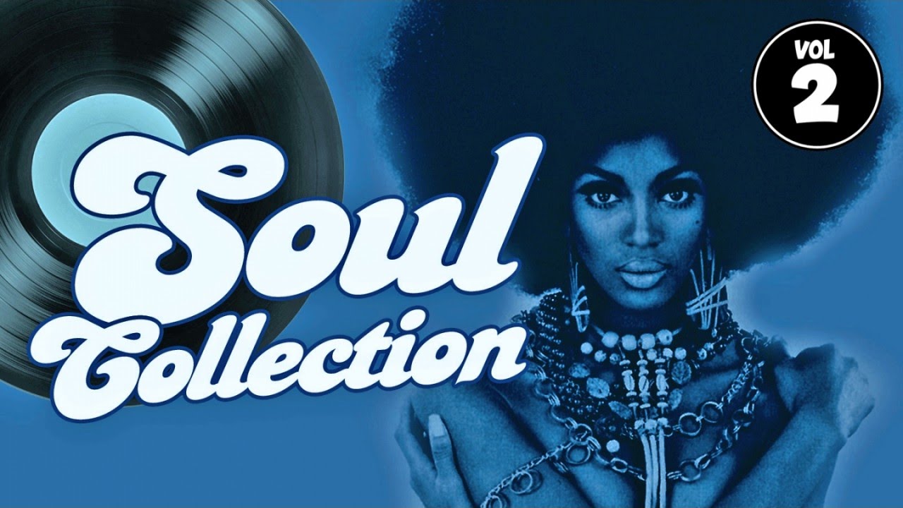 Soul Collection Vol.2 - YouTube