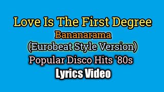 Love In The First Degree (Eurobeat Style) - Bananarama