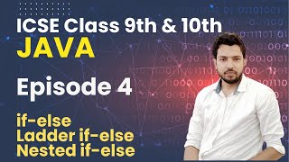 ICSE Java Programming | Class 9 & 10 | Episode 4 | if-else Statement in Java