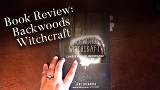 Book Review! - Backwoods Witchcraft