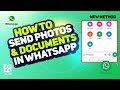 How to Send Photos and Documents in WhatsApp 2025 | Step-by-Step Guide