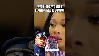 WACK 100 SAYS A VIDEO EXPOSING MEGAN THEE STALLION LYING ON TORY LANEZ IS COMING! 😳 #shorts #rap