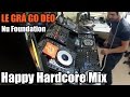 DJ Cotts - Le Gra Go Deo Mix (Nu Foundation Happy Hardcore)