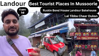 Landour Mussoorie Tourist Places |Lal Tibba |Chaar Dukan Famous Landour Bakehouse Ruskin Bond House