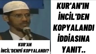 KUR'AN İNCİL'DEN KOPYALANDI İDDİASINA CEVAP.. DR. ZAKİR NAİK TÜRKÇE ALTYAZI