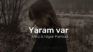 Miro \u0026 Nigar Fərhad - Yaram var (lyrics+speed up)