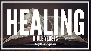 Bible Verses On Healing | Healing Scriptures For Physical Sickness (Audio Bible)