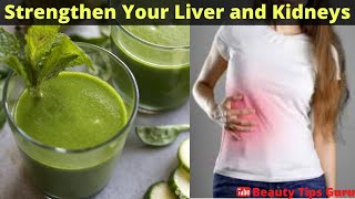Strengthen your liver and kidneys with this powerful smoothie || Beauty Tips Guru