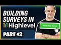 Building Surveys & Forms On Go High Level For Lead Generation 🧠