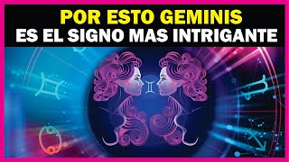 7 MOTIVOS por los que GEMINIS es el SIGNO MAS INTRIGANTE del ZODIACO