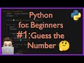 Python for Beginners #1: Build Your First Guessing Game [Easy Project]