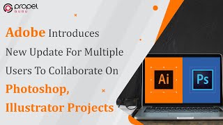 Adobe Introduces New Feature For Multiple Users | For Photoshop & Illustrator Projects