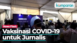 Ini Tahapan Vaksinasi COVID 19 Bagi Awak Media