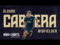 Alvaro Cabrera | Midfielder - Best Goals & Assists 2022