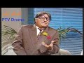PTV Drama Musaffar Khana  (مُسافر خانہ )- Old Comedy Drama by  Athar Shah Khan Jaidi