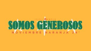 Somos Generosos + Reporte Financiero - Esteban Grasman ⚓️- Noviembre Naranja🤠