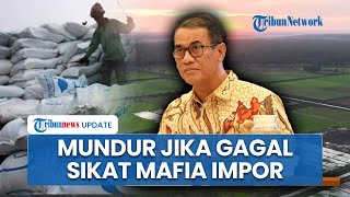 Mentan Amran Bakal Mundur Jika Gagal Tumpas Mafia Impor: Kalau Kami Tak Bisa Beresin, Saya Mundur