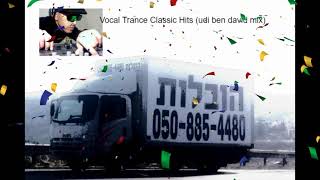 #Vocal Trance Classic Hits (#udi ben david mix)(#DJ SET #340)