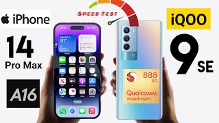 iQOO 9SE vs iPhone 14 Pro Max Speedtest Comparison which is Best Snapdragon 888 vs Bionic A16 🔥🔥🔥