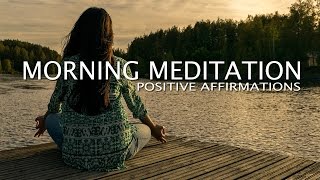 10 Minute Guided Morning Meditation - Positive Affirmations to start your day