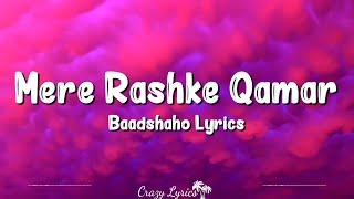 Mere Rashke Qamar (Lyrics) | Baadshaho | Nusrat Fateh Ali Khan, Rahat Fateh Ali Khan, Ajay, Vidyut