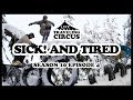 LINE Traveling Circus 10.4: Sick! and Tired