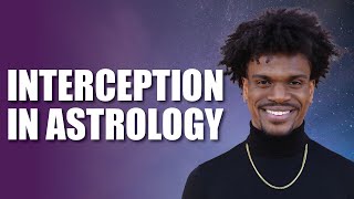 All About Interception in Astrology
