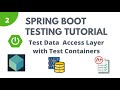 Spring Boot Testing Tutorial - Part 2 | Testing Data Access Layer using TestContainers