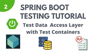 Spring Boot Testing Tutorial - Part 2 | Testing Data Access Layer using TestContainers
