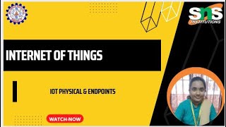 IOT PHYSICAL AND END POINTS|NANDHINI D|SNSINSTITUTIONS