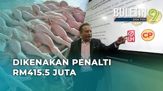 5 Syarikat Dalang 'Kartel Ayam' Dikenakan Penalti