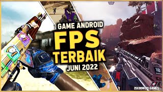 10 GAME FPS HD TERBAIK ANDROID 2022, GAME FPS GRAFIK HD TERBARH