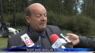 INCEPE MAREA DEMOLARE IN STRAJA