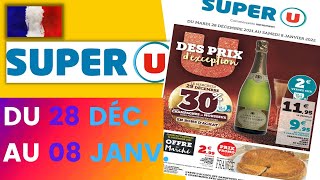 catalogue SUPER U du 28 décembre 2021 au 8 janvier 2022 ❌ Arrivage - FRANCE