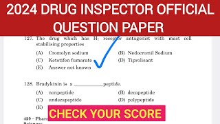 DRUG INSPECTOR OFFICIAL QUESTION PAPER/ DRUG INSPECTOR 2024 QUESTION PAPER