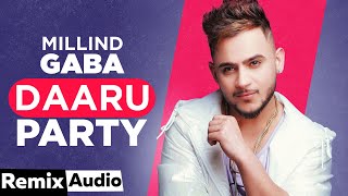 Daaru Party (Audio Remix) | Millind Gaba | Latest Punjabi Songs 2020 | Speed Records