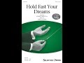 Hold Fast Your Dreams (SAB Choir) - by Greg Gilpin