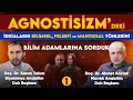 Agnostisizm ve Evrim 1 - Diamond Tema - Doç. Dr. Ahmet Kavlak- Doç. Dr. Kasım Takım l My Rahle