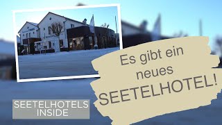 Es gibt ein neues SEETELHOTEL!