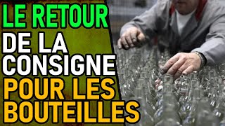 POURQUOI LES BOUTEILLE S CONSIGNÉES ONT DISPARU ?